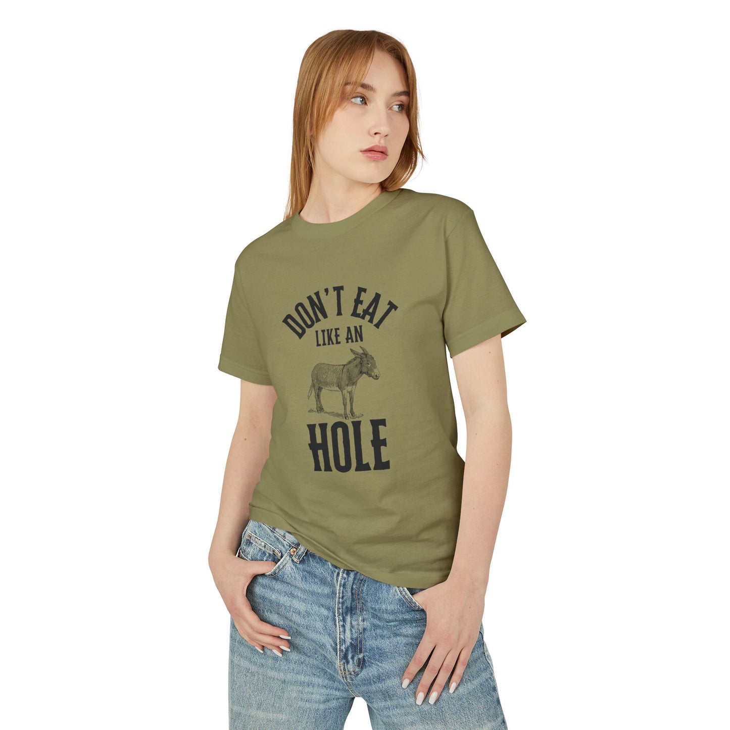 Funky Donkey Tee - Don't Eat Like an A Hole - Unisex Heavyweight Cotton
