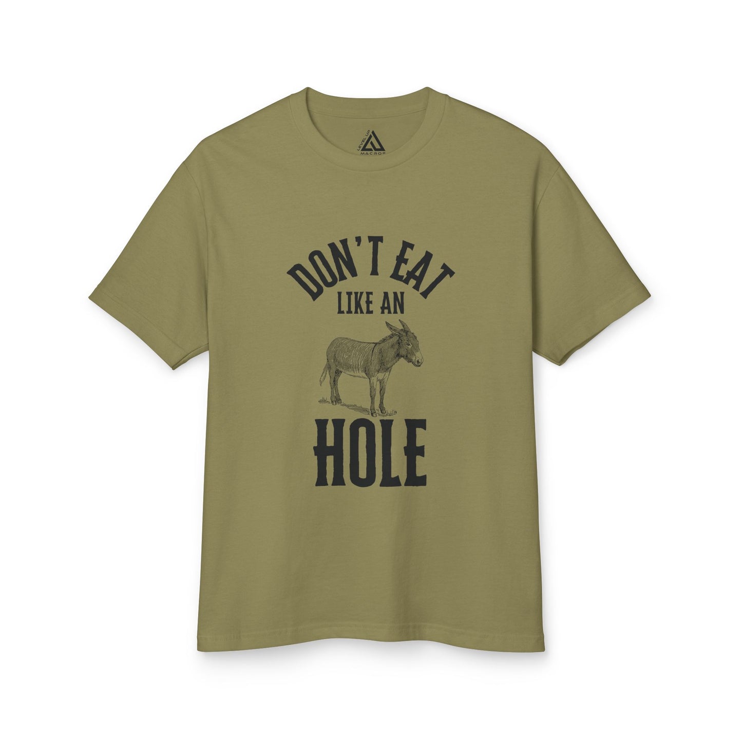 Funky Donkey Tee - Don't Eat Like an A Hole - Unisex Heavyweight Cotton