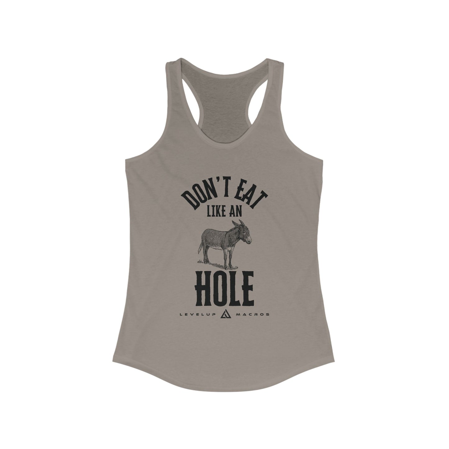 Funky Donkey Women's Racerback Tank - "Don't Eat Like an AHole"