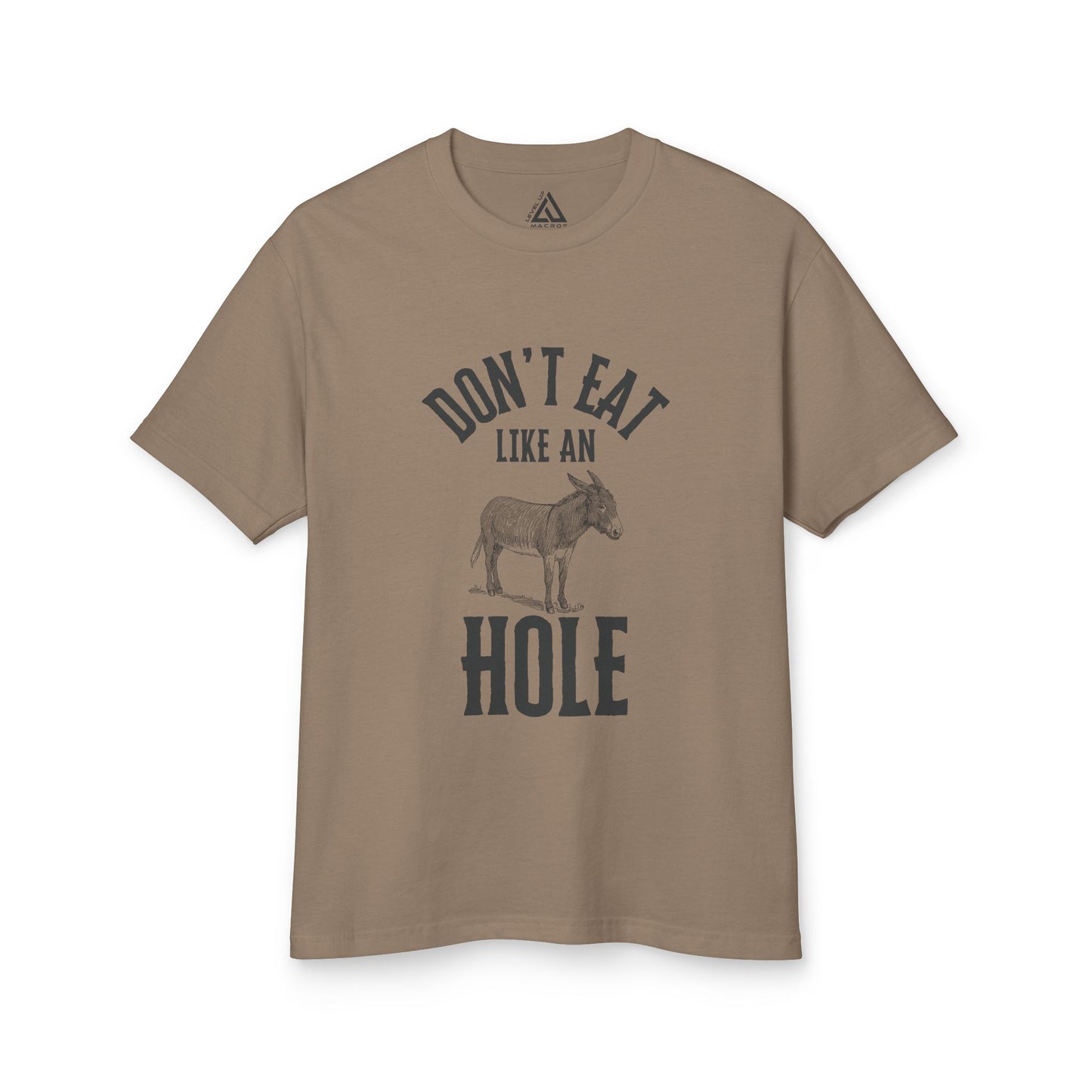 Funky Donkey Tee - Don't Eat Like an A Hole - Unisex Heavyweight Cotton