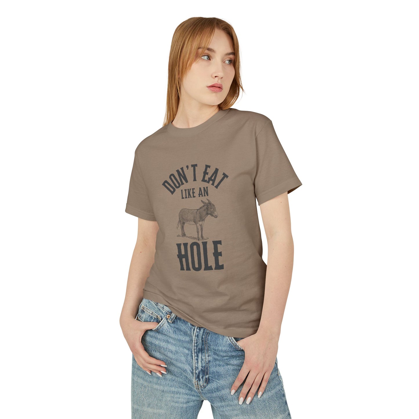 Funky Donkey Tee - Don't Eat Like an A Hole - Unisex Heavyweight Cotton